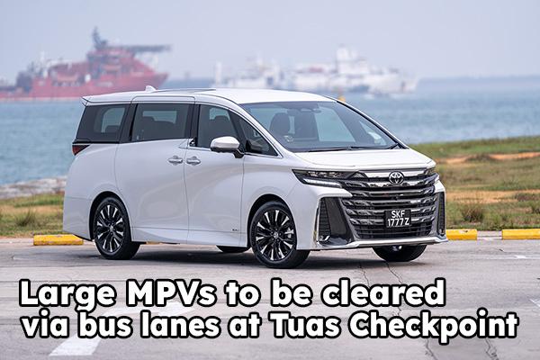 Large MPVs may be cleared via bus lanes at Tuas Checkpoint