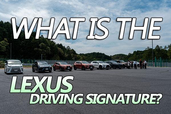 Unravelling the Lexus Driving Signature: What is it really?